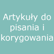7. Artykuły do pisania i korygowania