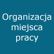 9. Organizacja miejsca pracy